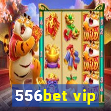 556bet vip